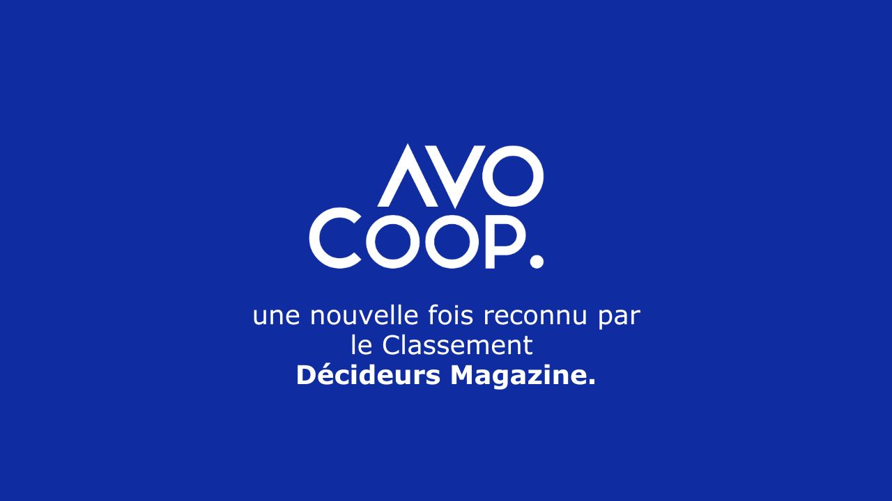 AvoCoop reconnu une nouvelle fois reconnu par le Classement Décideurs Magazine
