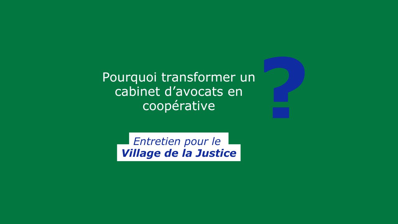 Entretien pour le Village de la Justice